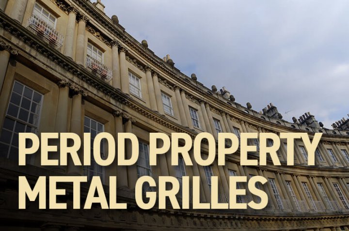 Period Property Metal Grilles
